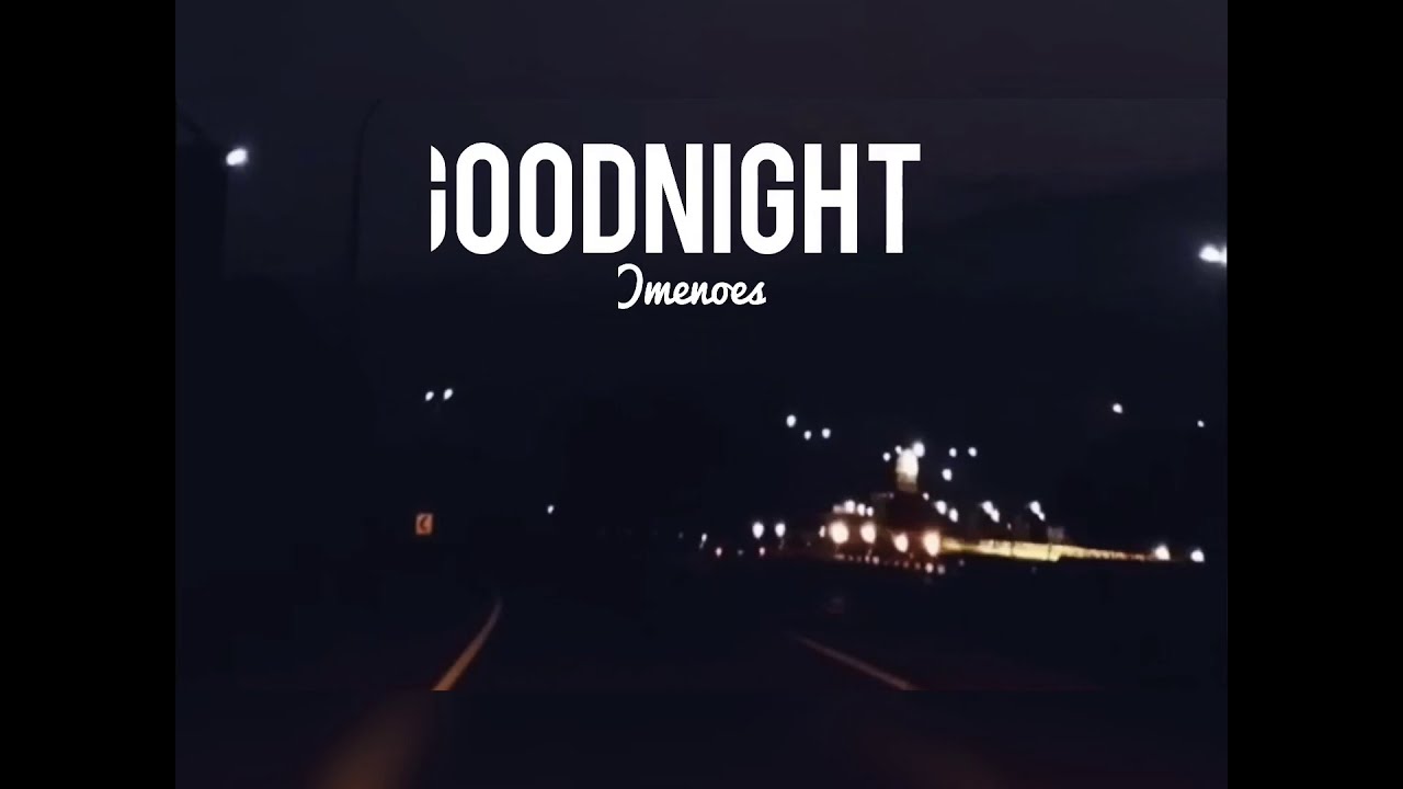 Omenoes_Goodnight (musik Original 2020)