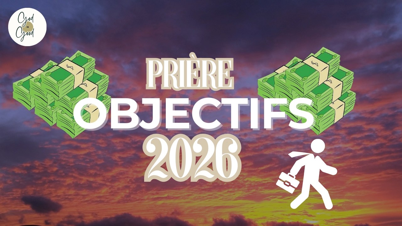 Prières spéciales objectifs 2026: profession, business et finances 💼💸💰