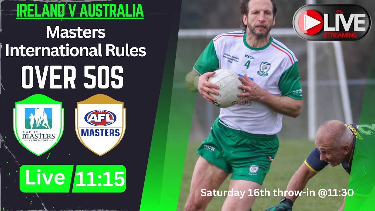 Ireland V Austrila Masters' International Rules Over 50s