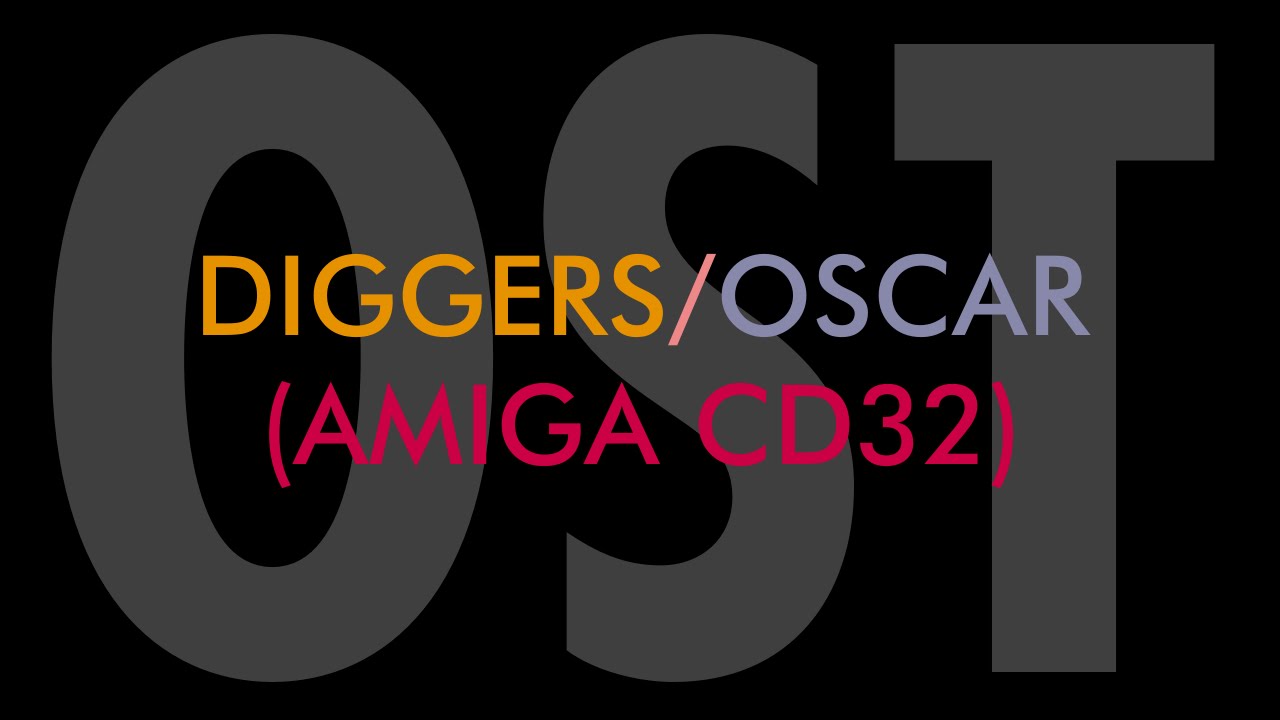 Diggers & Oscar (Amiga CD32) OST - Full CD Audio Soundtrack