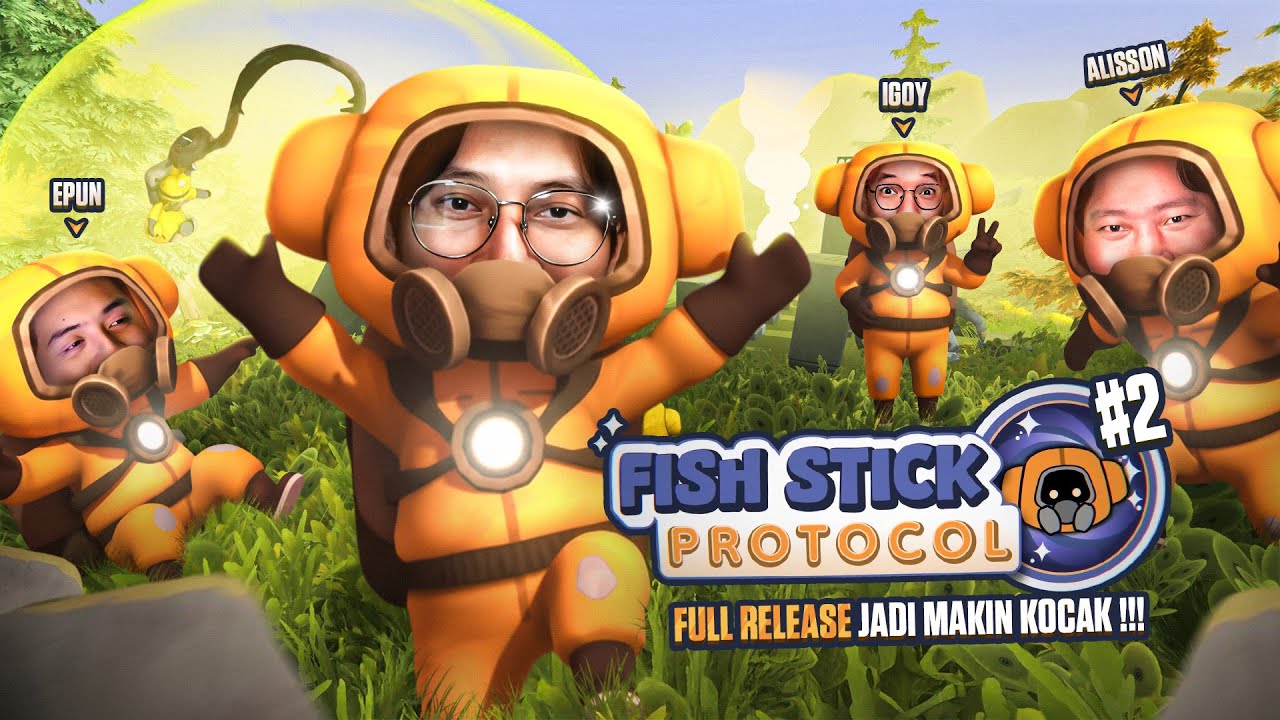 FULL RELEASE JADI MAKIN KOCAK !!! - Fish Stick Protocol Indonesia Part 2