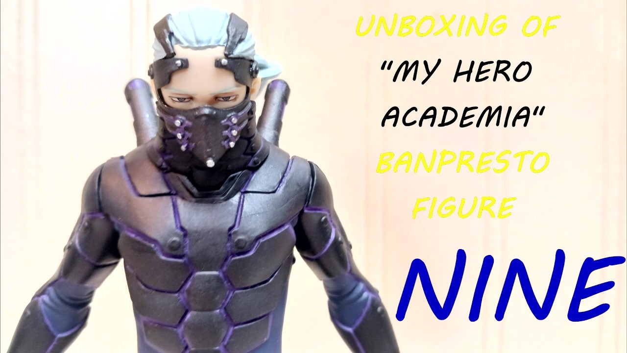 Banpresto Unboxing - My Hero Academia's Nine (Vs Hero Figure)