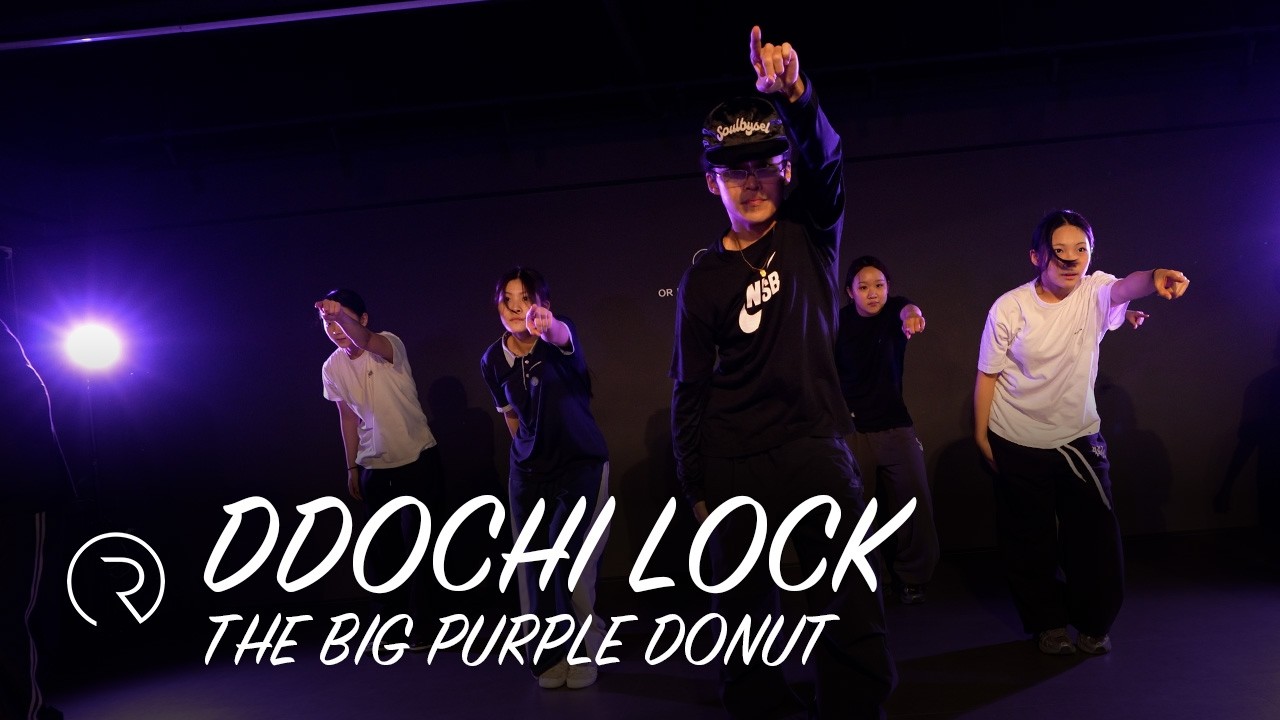 The Big Purple Donut - Stro Elliot | DDOCHI LOCK Choreography
