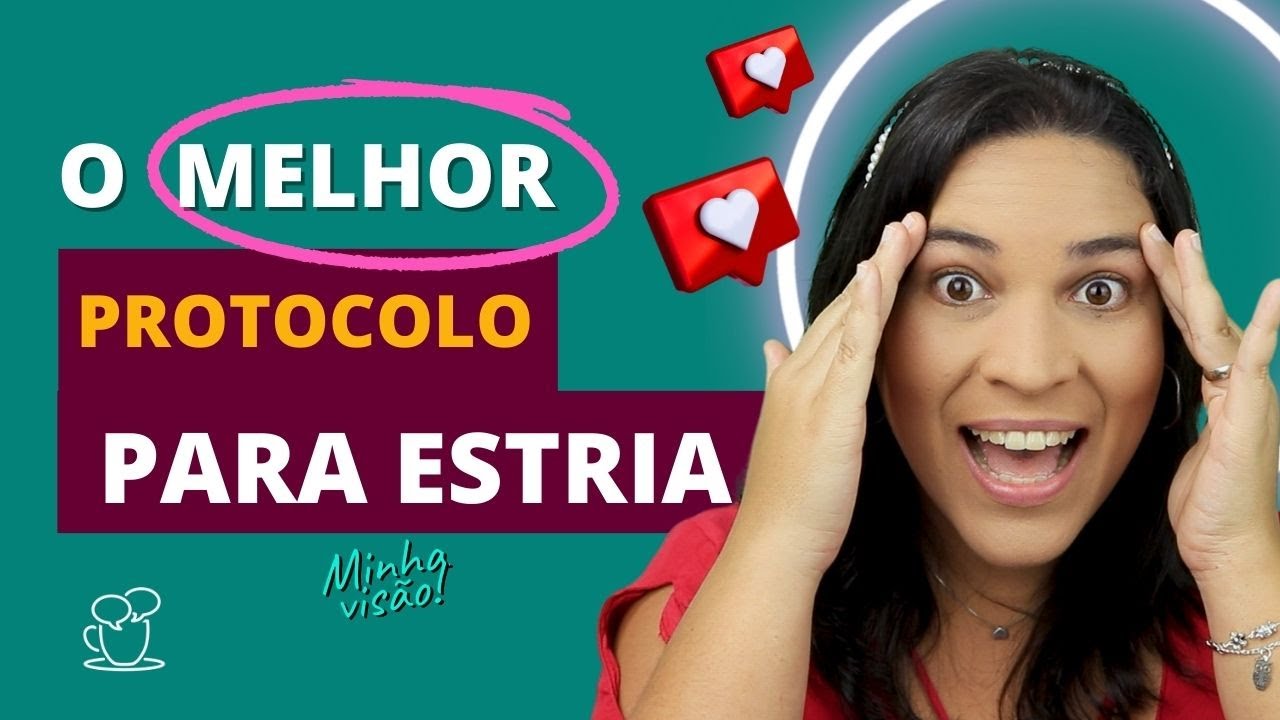 MELHOR protocolo para ESTRIAS [Aula Prática]