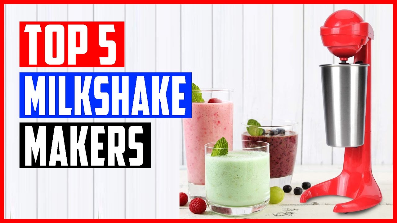 Best Milkshake Makers 2023 | Top 5 Milkshake Makers Review
