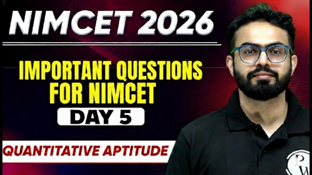 IMPORTANT QUESTIONS for NIMCET 2026 | Quantitative Aptitude | Day 5 | By Parth Sir