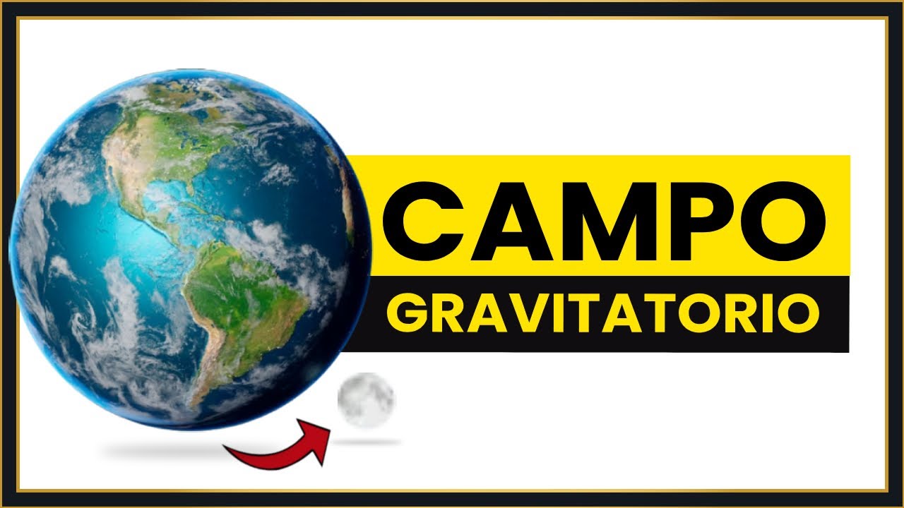 Campo gravitatorio: lo que cae en Selectividad en 13 minutos