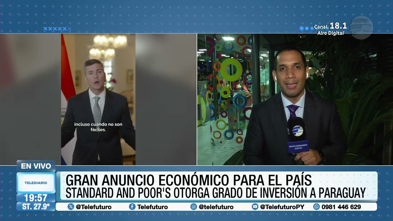 Paraguay logra el grado de inversión otorgado por Standard & Poor’s