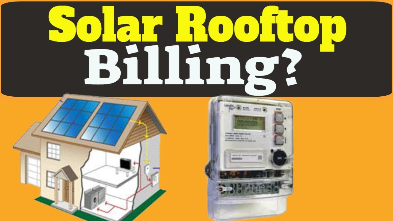 सोलर सिस्टम लगवाने के बाद बिलिंग कैसे होगी ? How billing will be done after installing solar ..