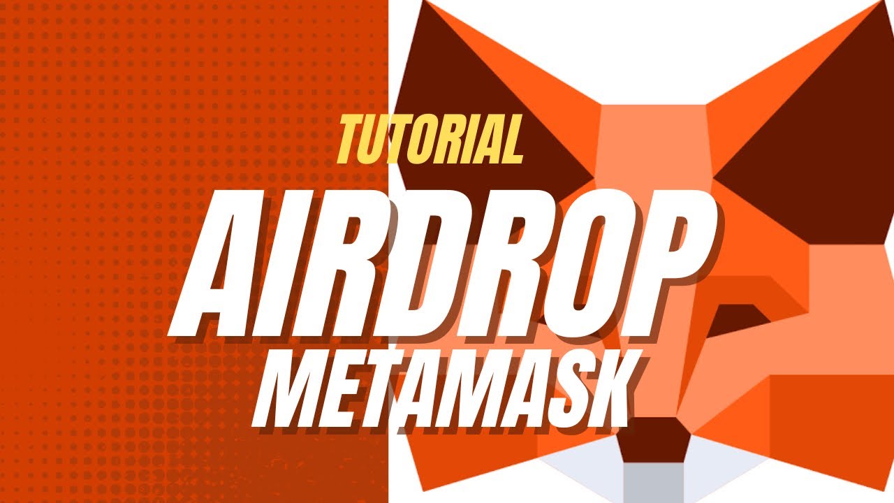 Tutorial Airdrop Metamask
