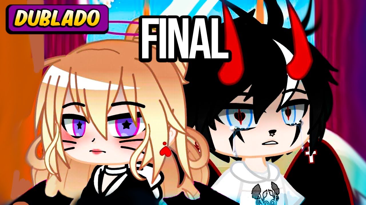 Amar você não foi o suficiente - FINAL [DUBLADO] Mini Filme | Gacha Club
