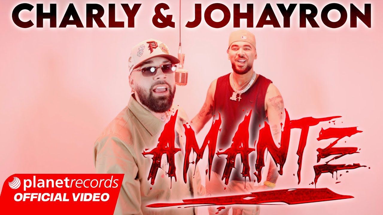 CHARLY & JOHAYRON - AMANTE ❤️‍🔥 (Prod. by El Bandolero) [Official Music Video] 