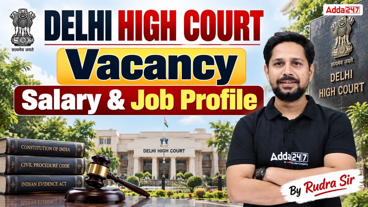 Delhi High Court Vacancy Salary and Job Profile 2026 Complete Details