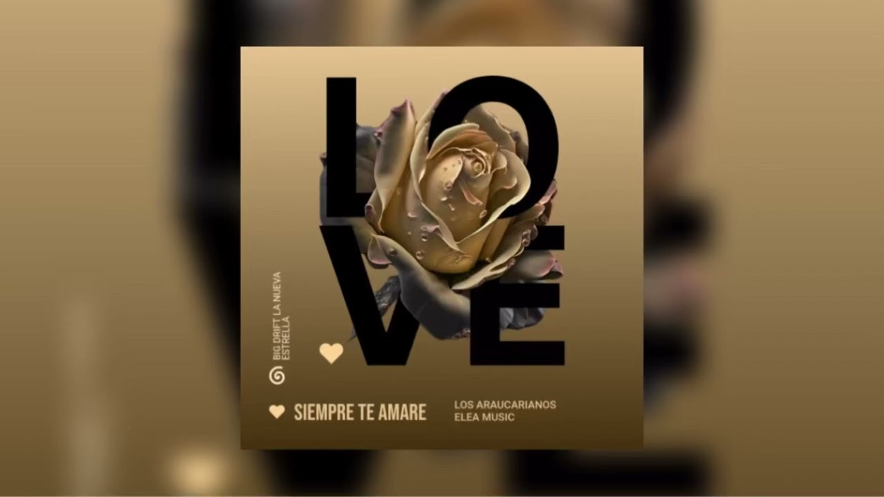 SIEMPRE TE AMARÉ - BIG DRIFT (AUDIO OFICIAL) #ELEAMUSIC #LOSARAUCARIANOS