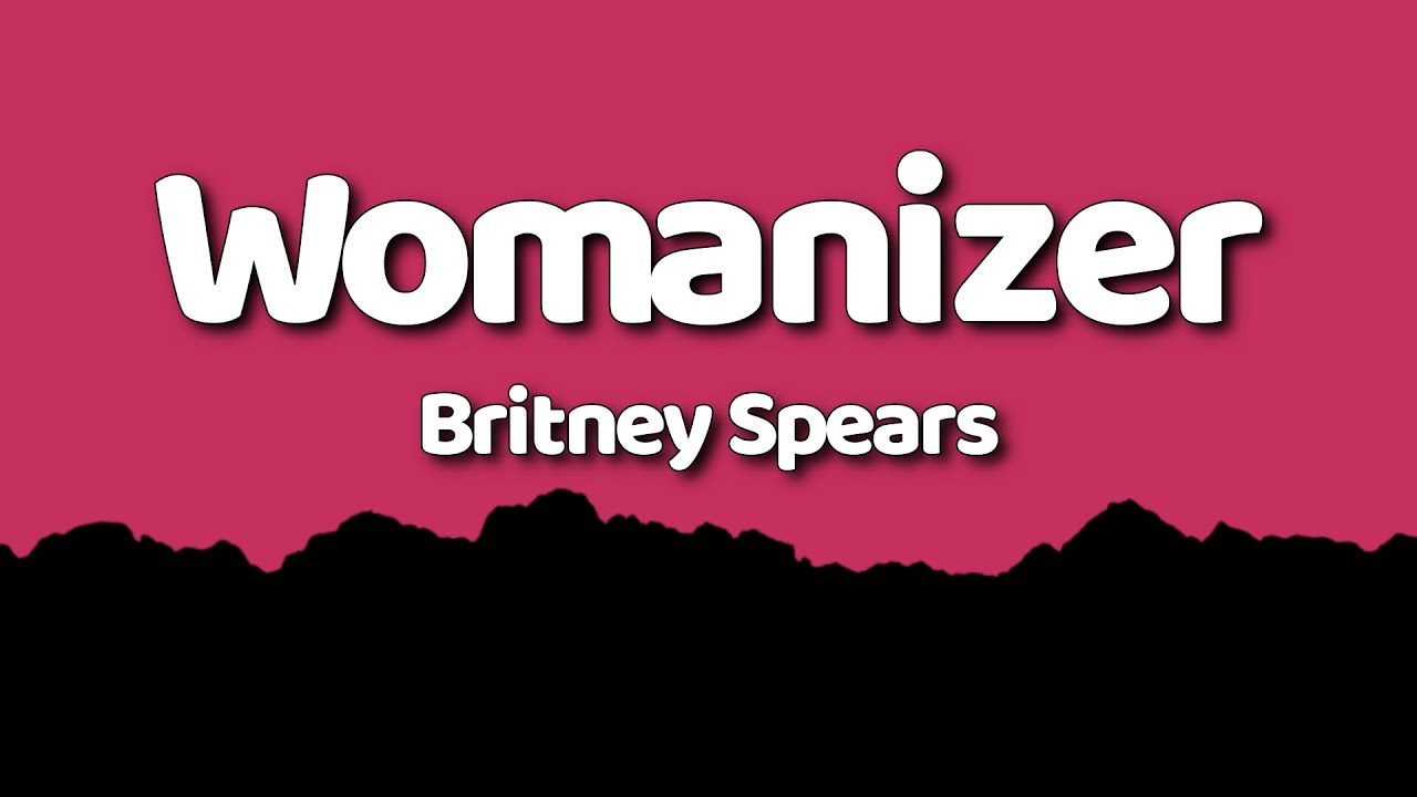 Britney Spears - Womanizer (Lyrics)
