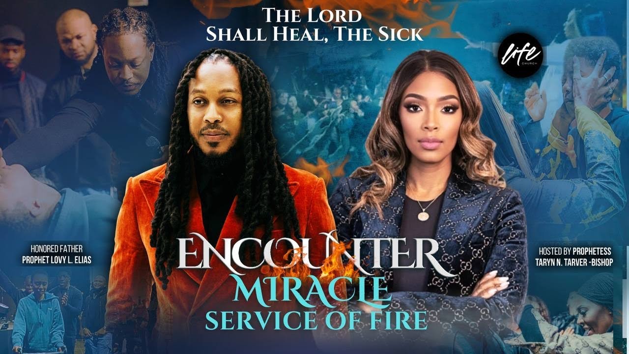 ENCOUNTER MIRACLE SERVICE | PROPHET LOVY L. ELIAS & PROPHETESS TARYN TARVER BISHOP