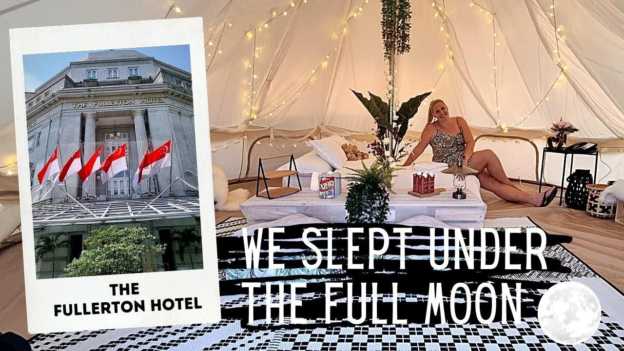Glamping on top of The Fullerton Hotel Singapore! - INCREDIBLE Lunar Eclipse!