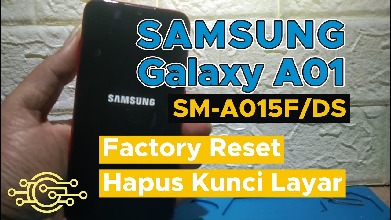 Cara Mengatasi Samsung A01 Lupa Pola ! Hard Reset Samsung Galaxy SM-A015F/DS