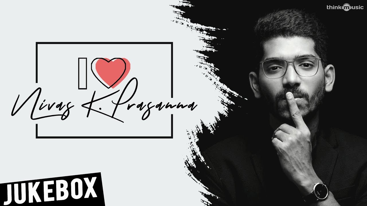 I Love Nivas K Prasanna - Tamil Songs | Audio Jukebox