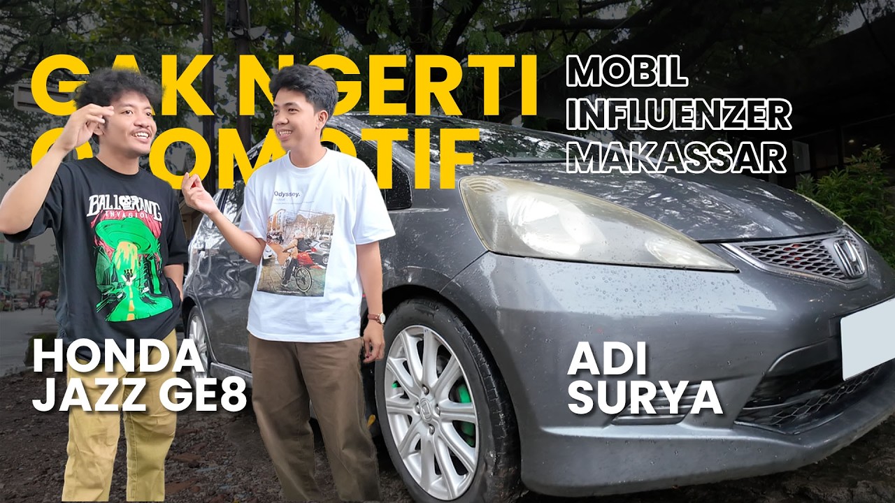 REVIEW HONDA JAZZ INFLUENCER TOP MAKASSAR ADI SURYA - GAK NGERTI OTOMOTIF