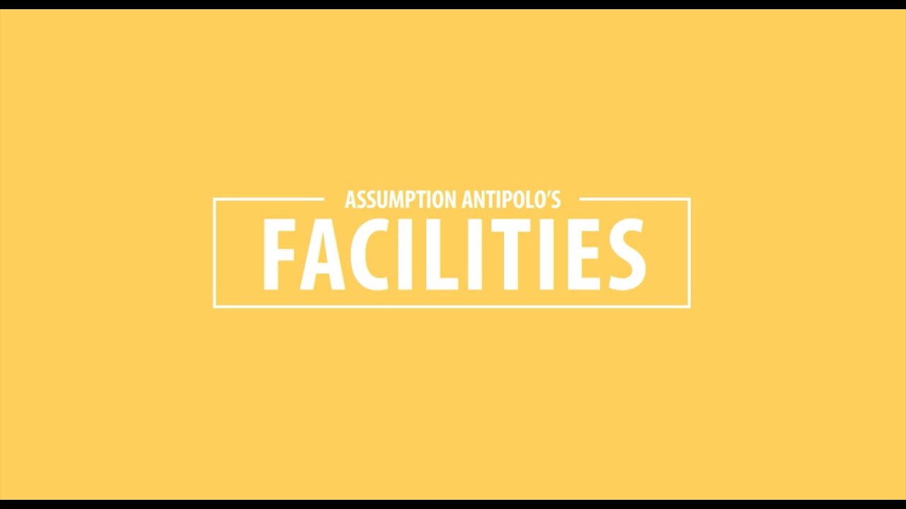 Assumption Antipolo Facilities