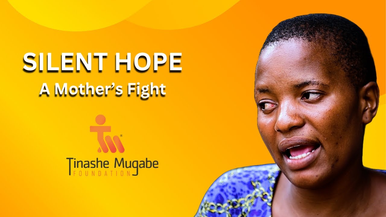 SILENT HOPE, A MOTHER'S FIGHT  TINASHE MUGABE FOUNDATION #tinashemugabe #dna