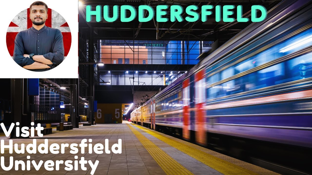 Manchester To Huddersfield | Huddersfield University | Visit To Huddersfield