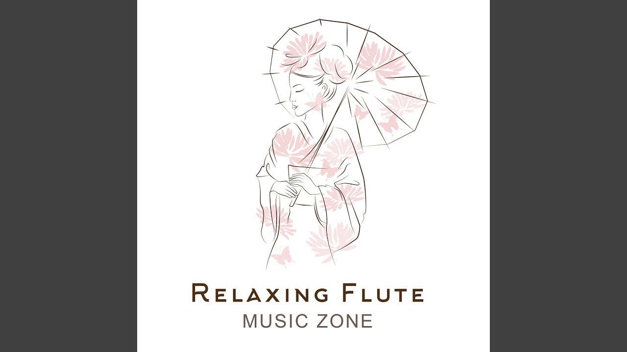 Relaxing Flute Music Zone