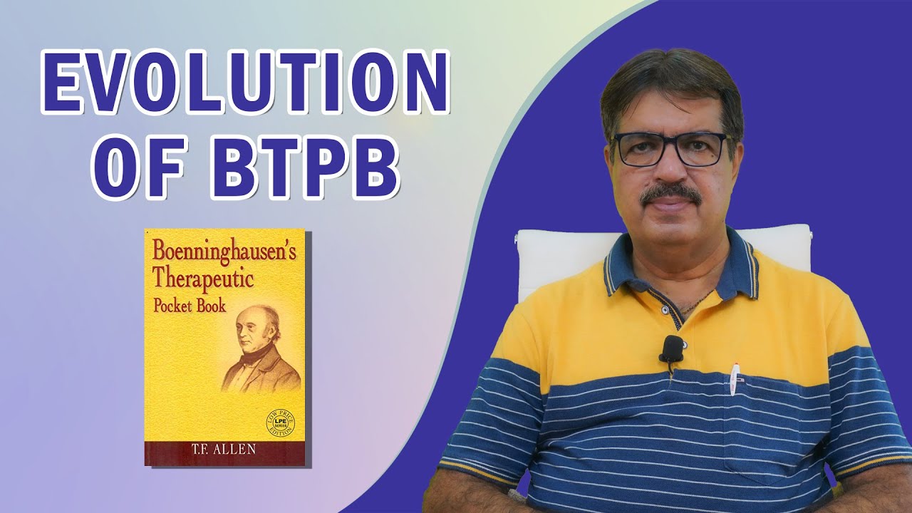 EVLOUTION OF BTPB (REPERTORY) | EXP. BY DR. KEDARNATH A. LONGANI M.D (HOM) | LONGANI CLINICS