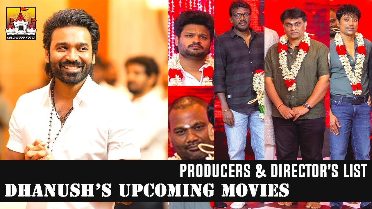 🔥Dhanush's Upcoming Movies Director and Producer Update | Dhanush Latest Update | #D55