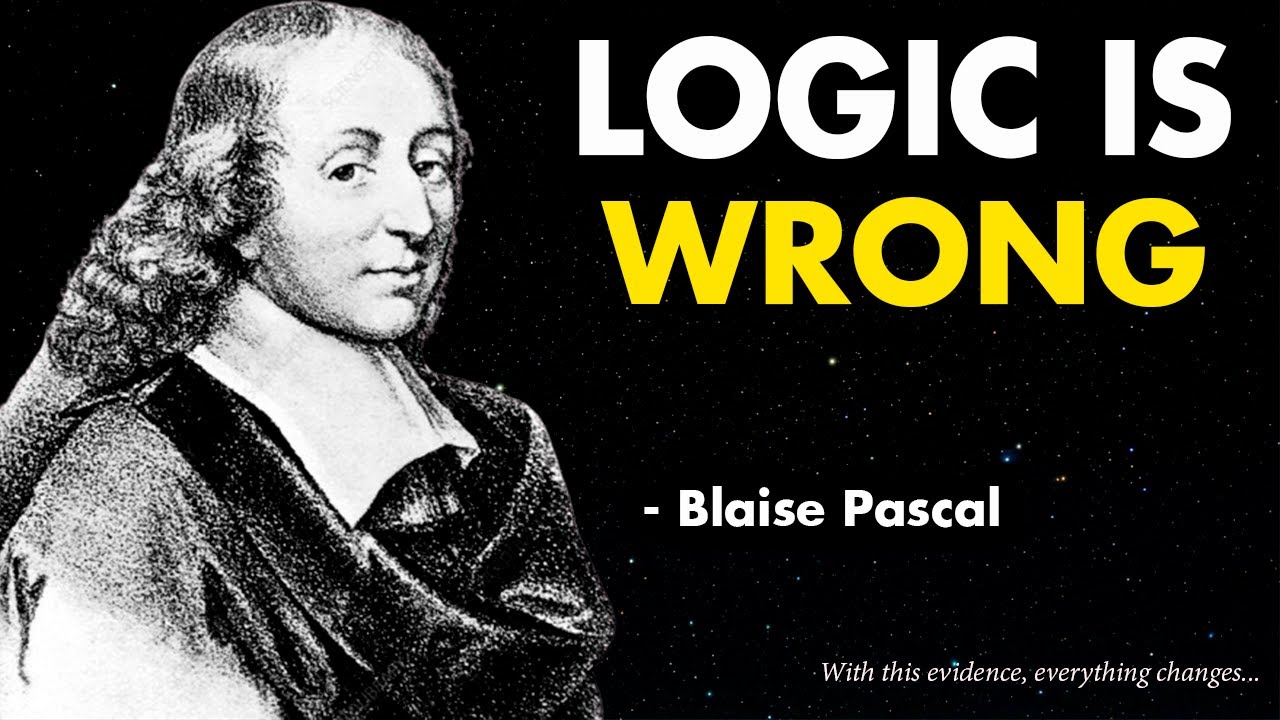 Why is trusting logic a MISTAKE? Pascal's PROOF will shake everything you believe in