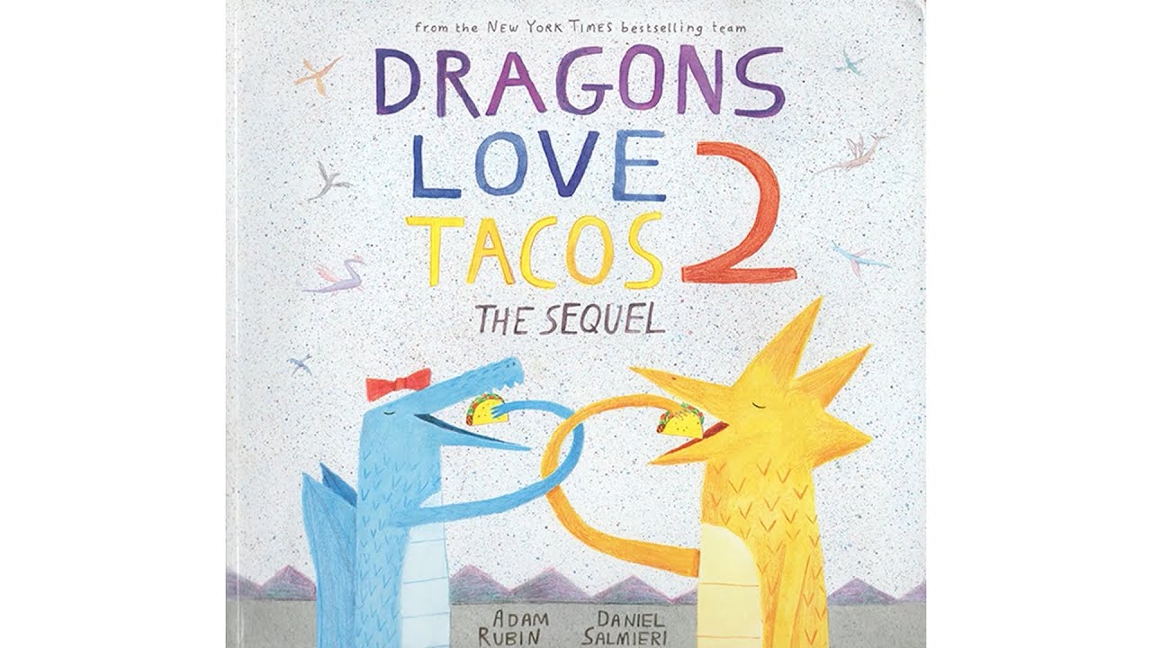 Dragons Love Tacos 2 - Book Read Aloud