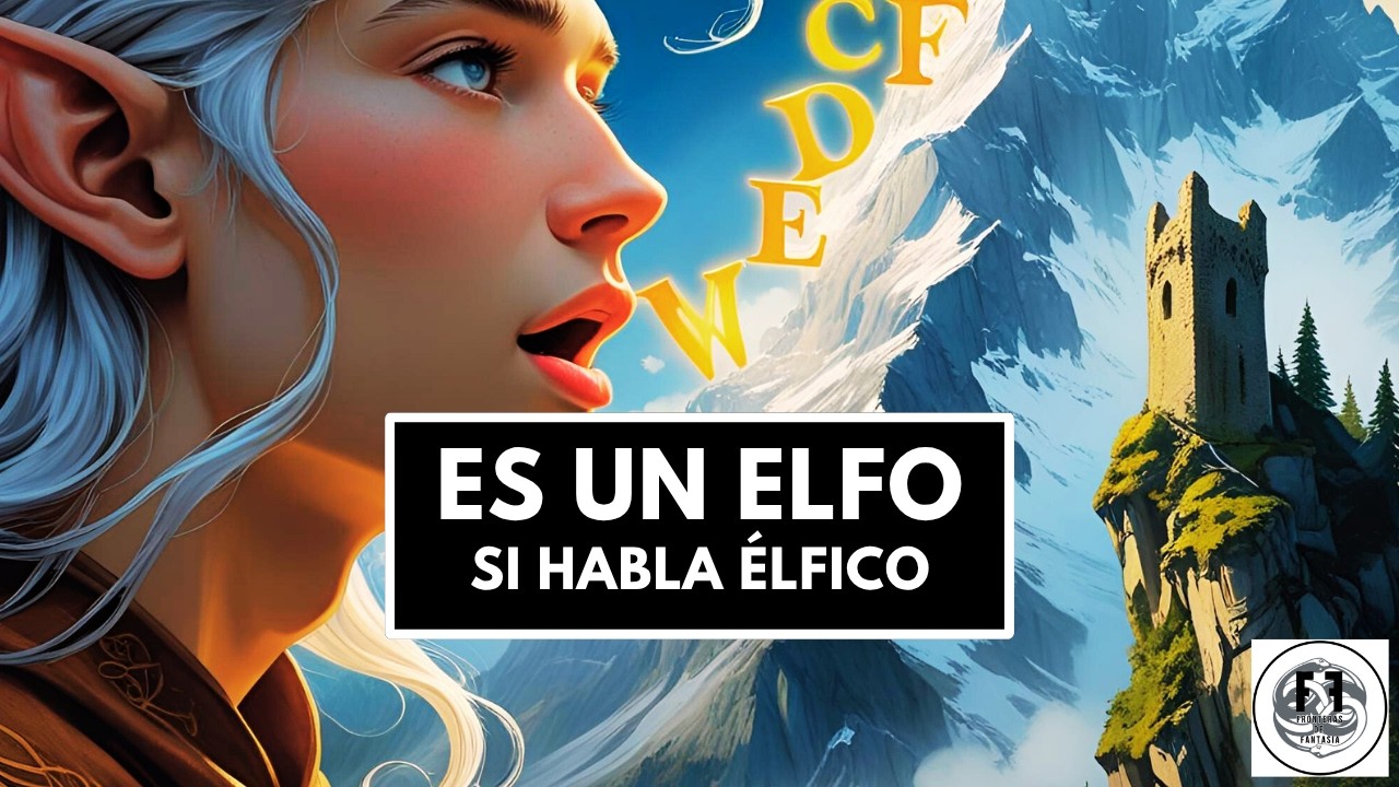 📚 El ÉLFICO es demasiado HUMANO - Lenguaje, pensamiento y Tolkien
