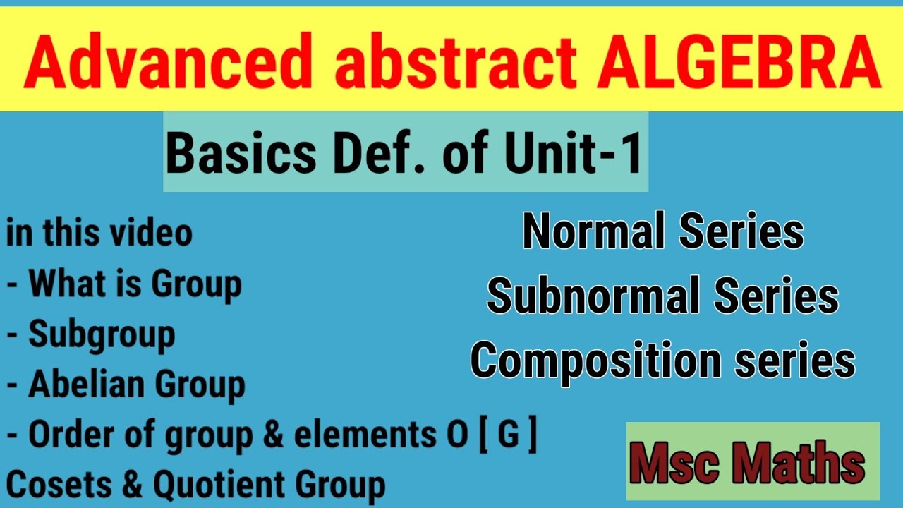 Basics Def. Of Group Theory |Normal Series / Subnormal series / Composition Series