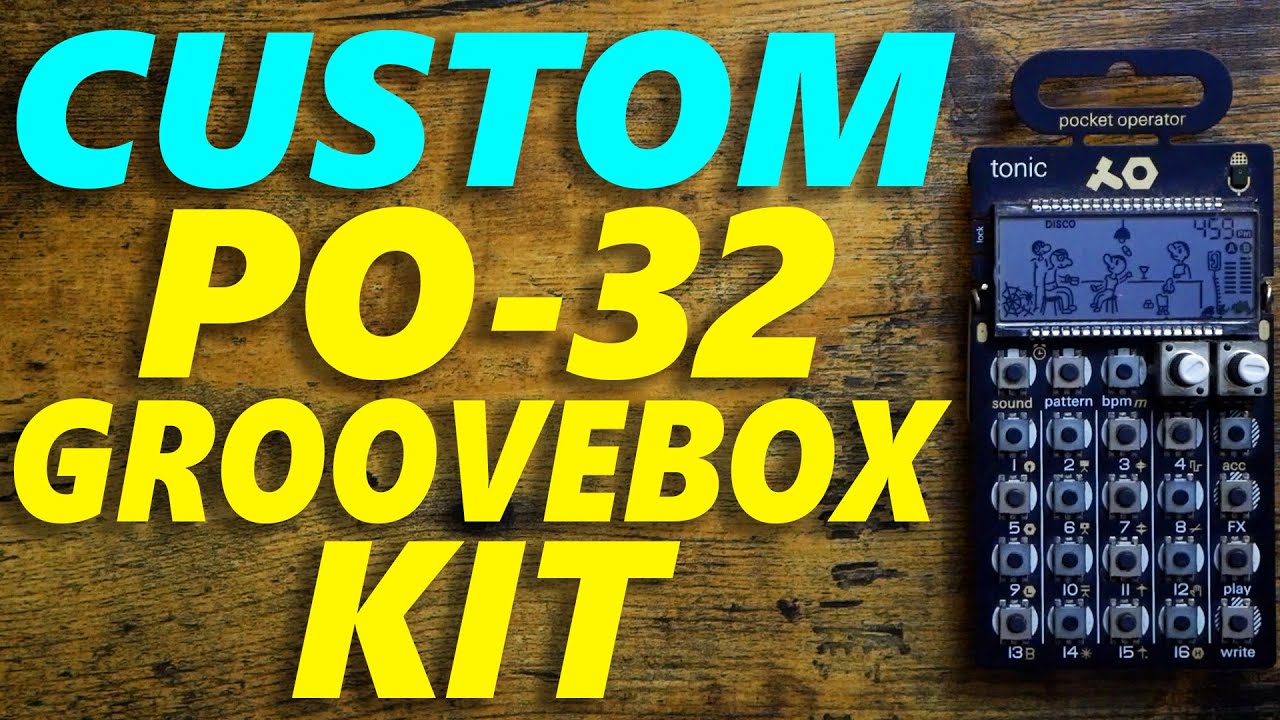 Custom PO-32 Groovebox Kit!