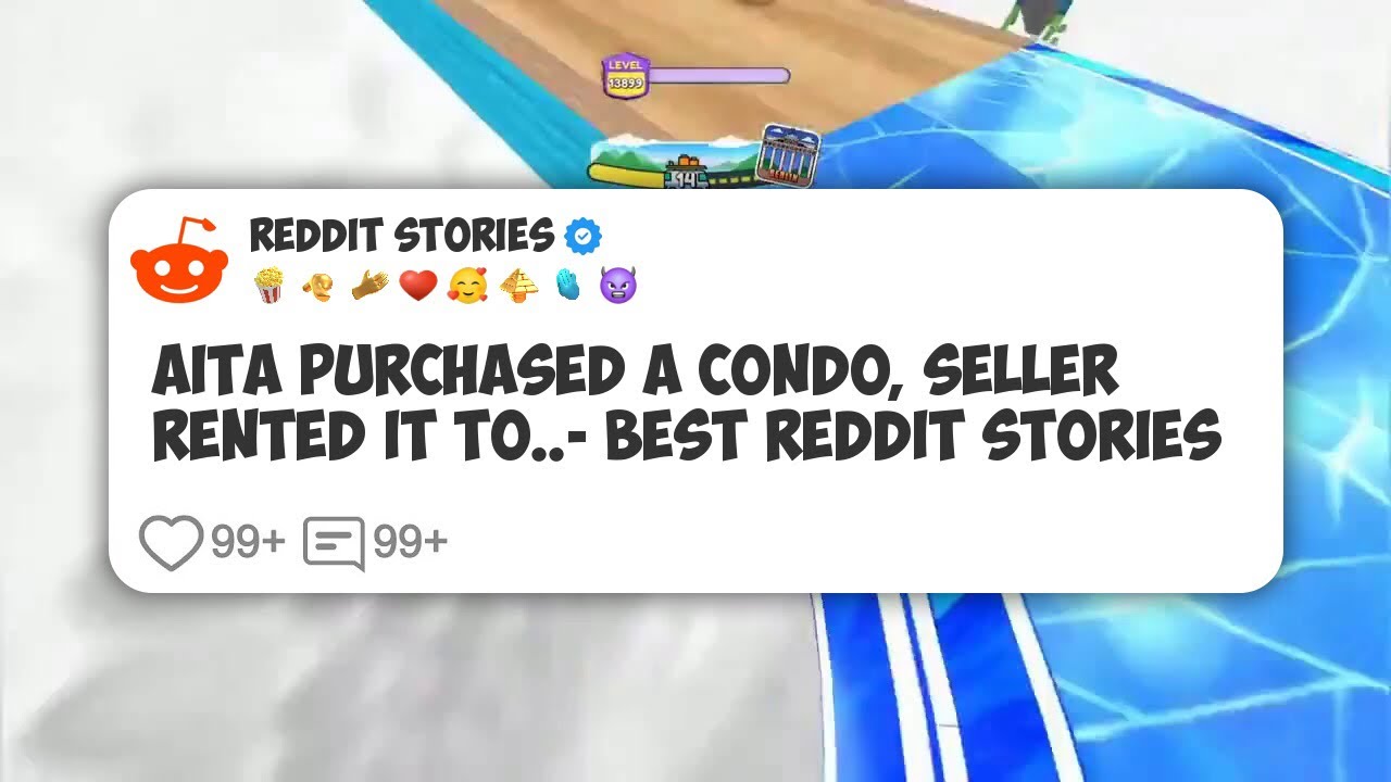 AITA Purchased A Condo, Seller Rented It To..- Best Reddit Stories #reddit 