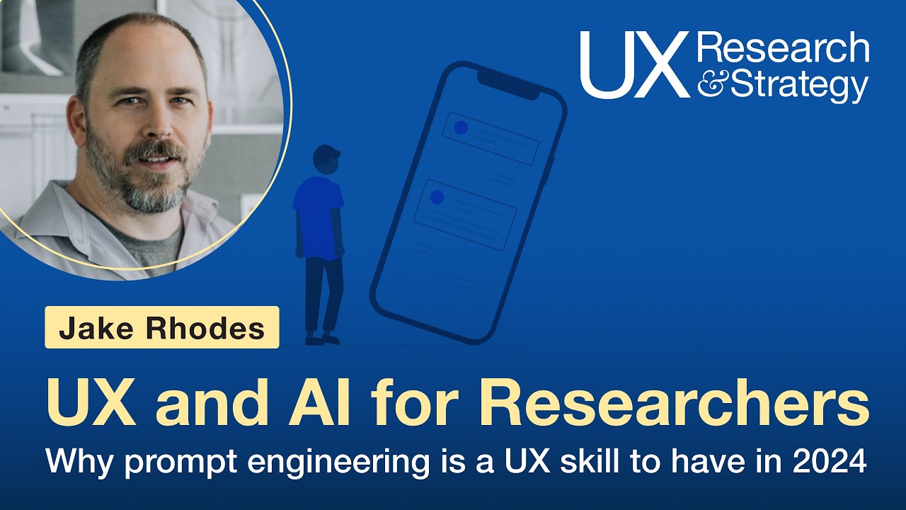 UX and AI for Researchers: Why prompt engineering is a UX skill to have in 2024.