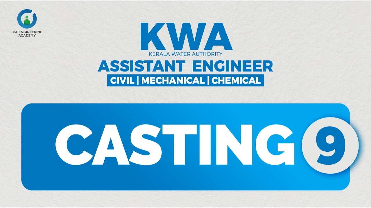 KWA AE | Casting 9 | Manufacturing process | Civil Engineering | Mechanical Engineering | Free class