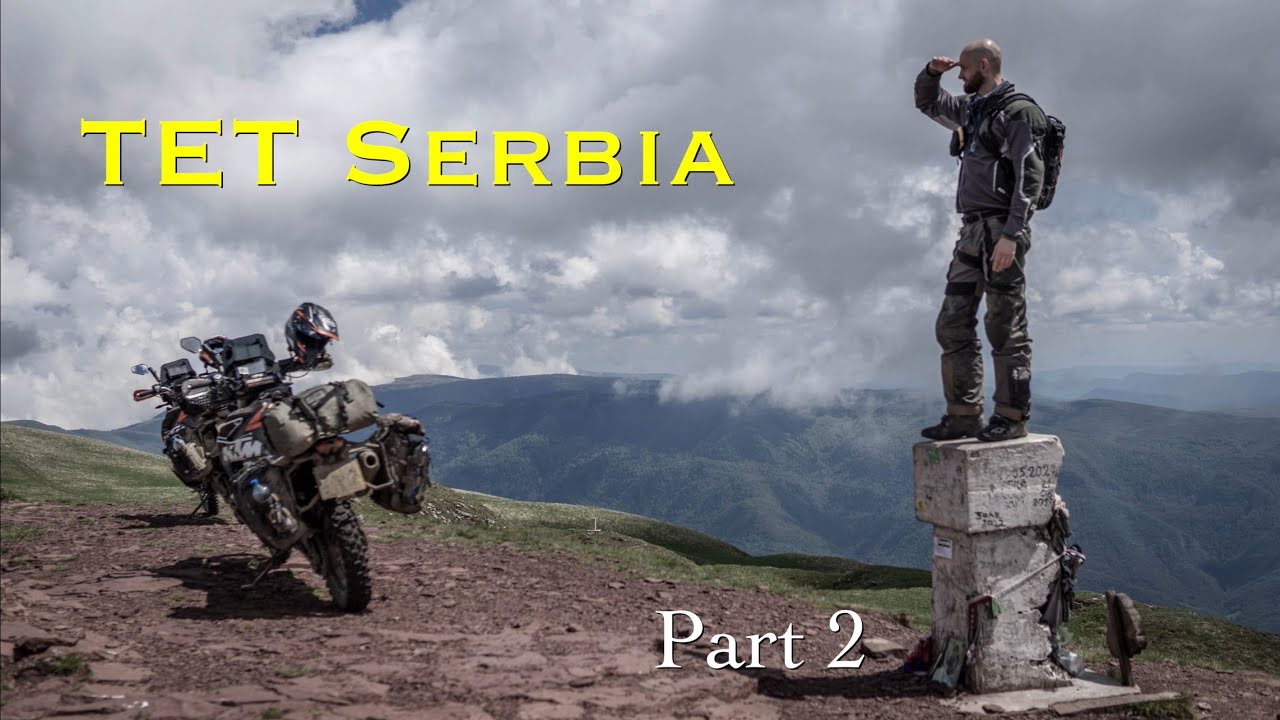 TET Serbia part 2. KTM 790&890 adventure