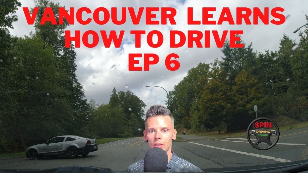 Vancouver Learns How To Drive Ep 6 [BURNABY B.C] DASHCAM