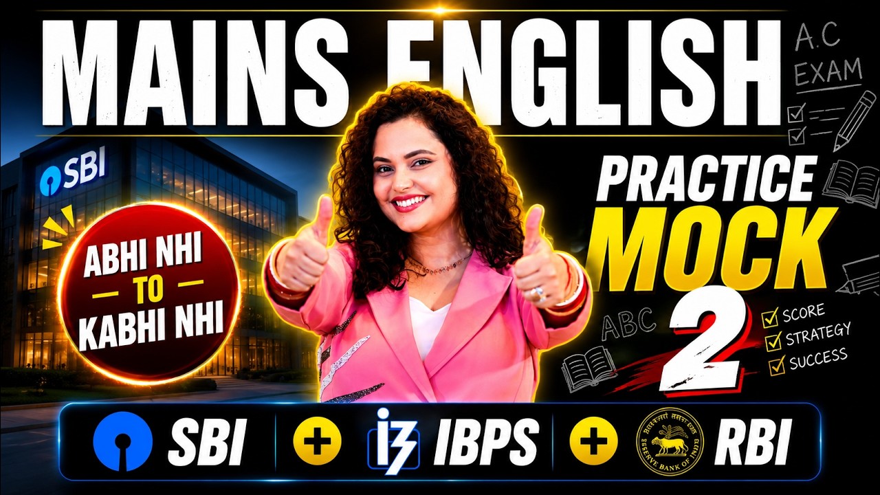 🔥Mains English Mock 2 | SBI PO + IBPS + RBI 2026 English Preparation | By Rupam Chikara Ma'am
