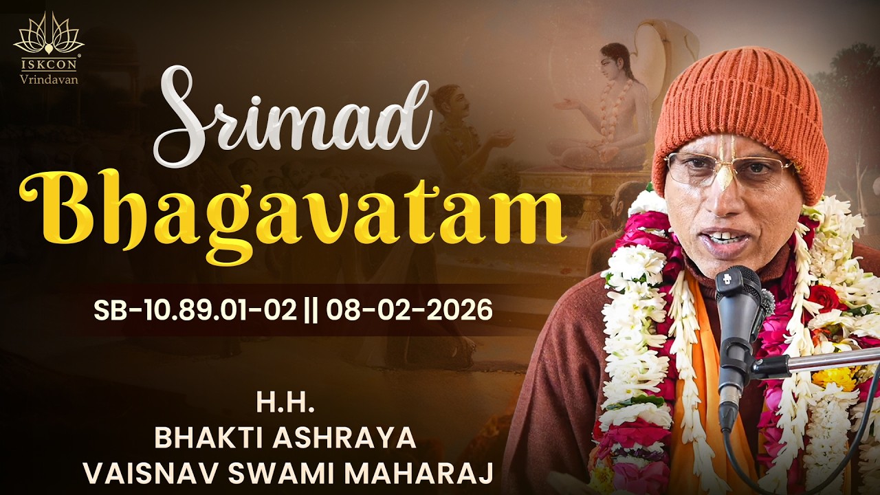 HH Bhakti Ashraya Vaisnav Swami Maharaj || SB-10.89.01-02 || 08-02-2026