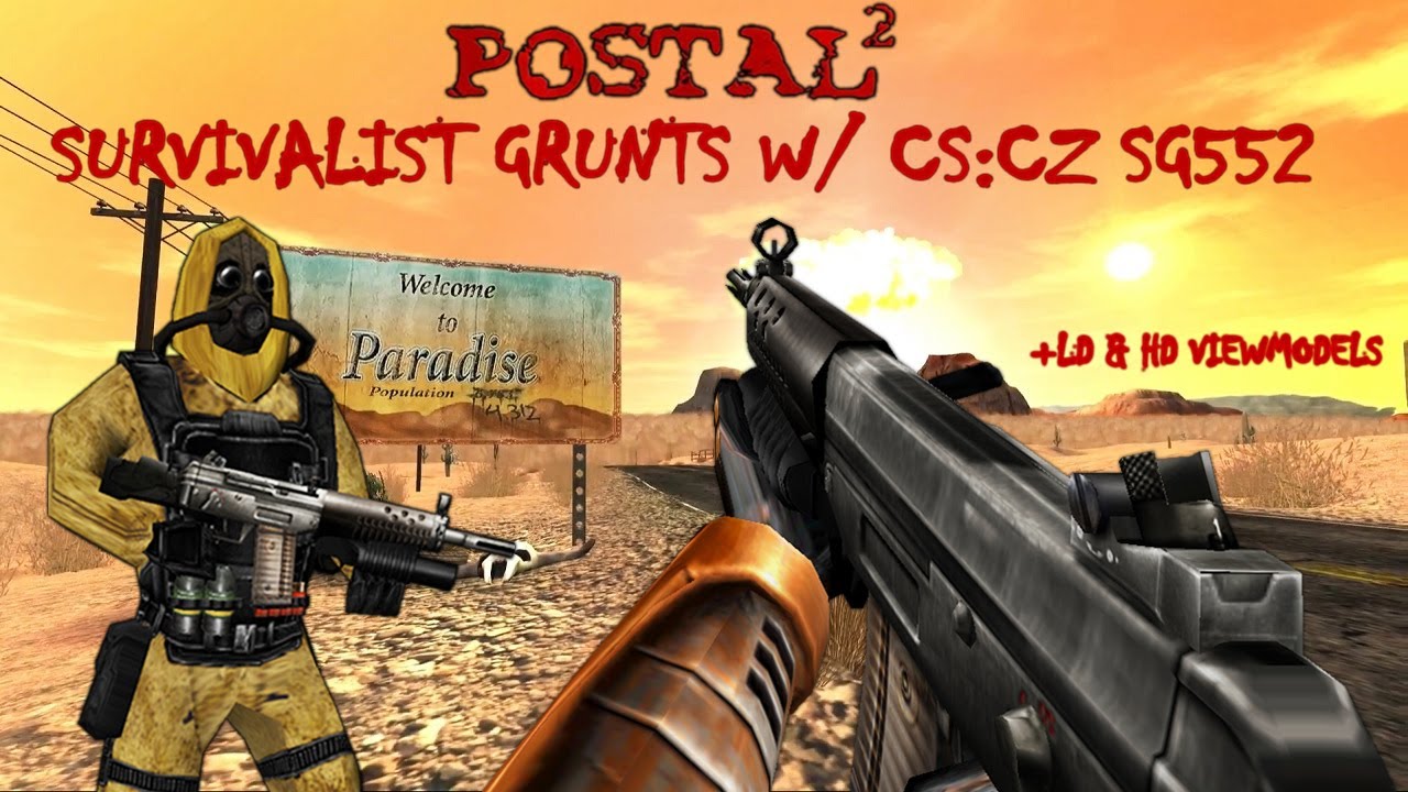 [Half-Life Postal 2 Survivalist Grunt W/ CS:CZ SG552] Демонстрация дополнения