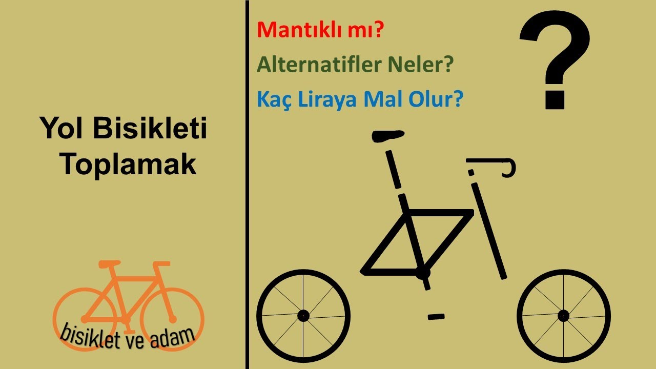Yol Bisikleti Toplamak Ne Kadar Tutar? Mantıklı mı?