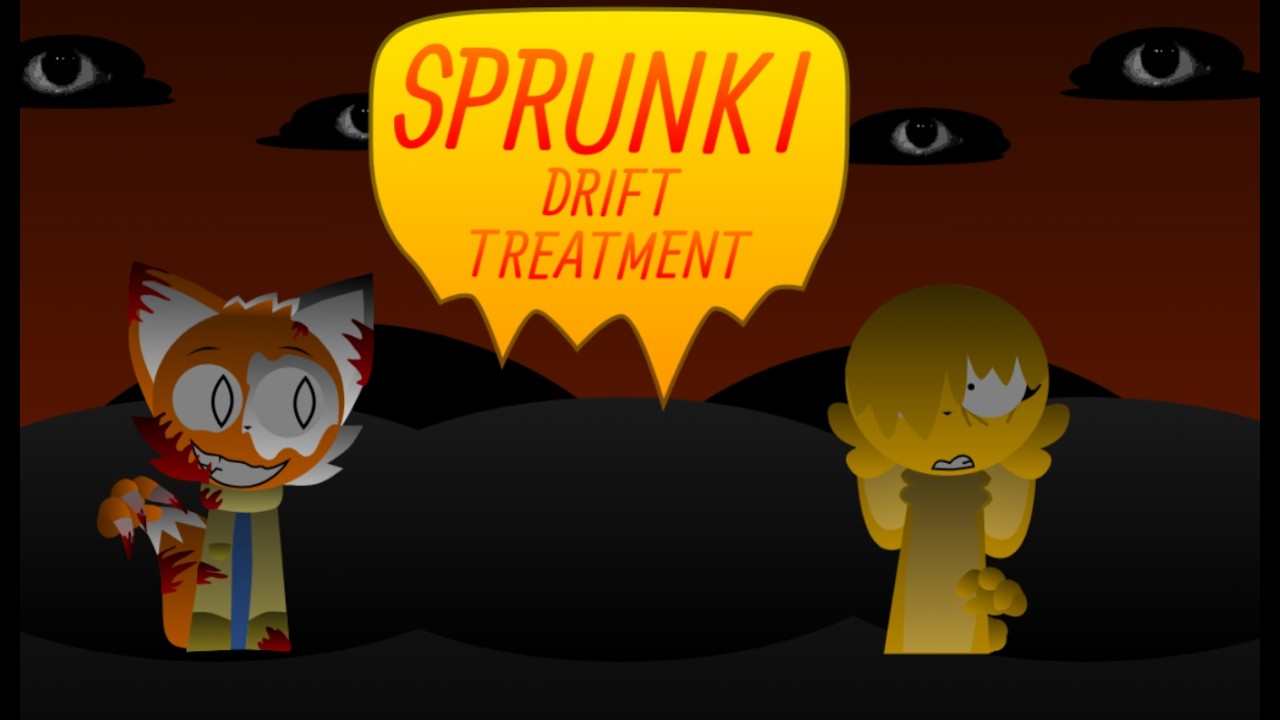 Sprunki (Drift Treatment) showcase (link in description)