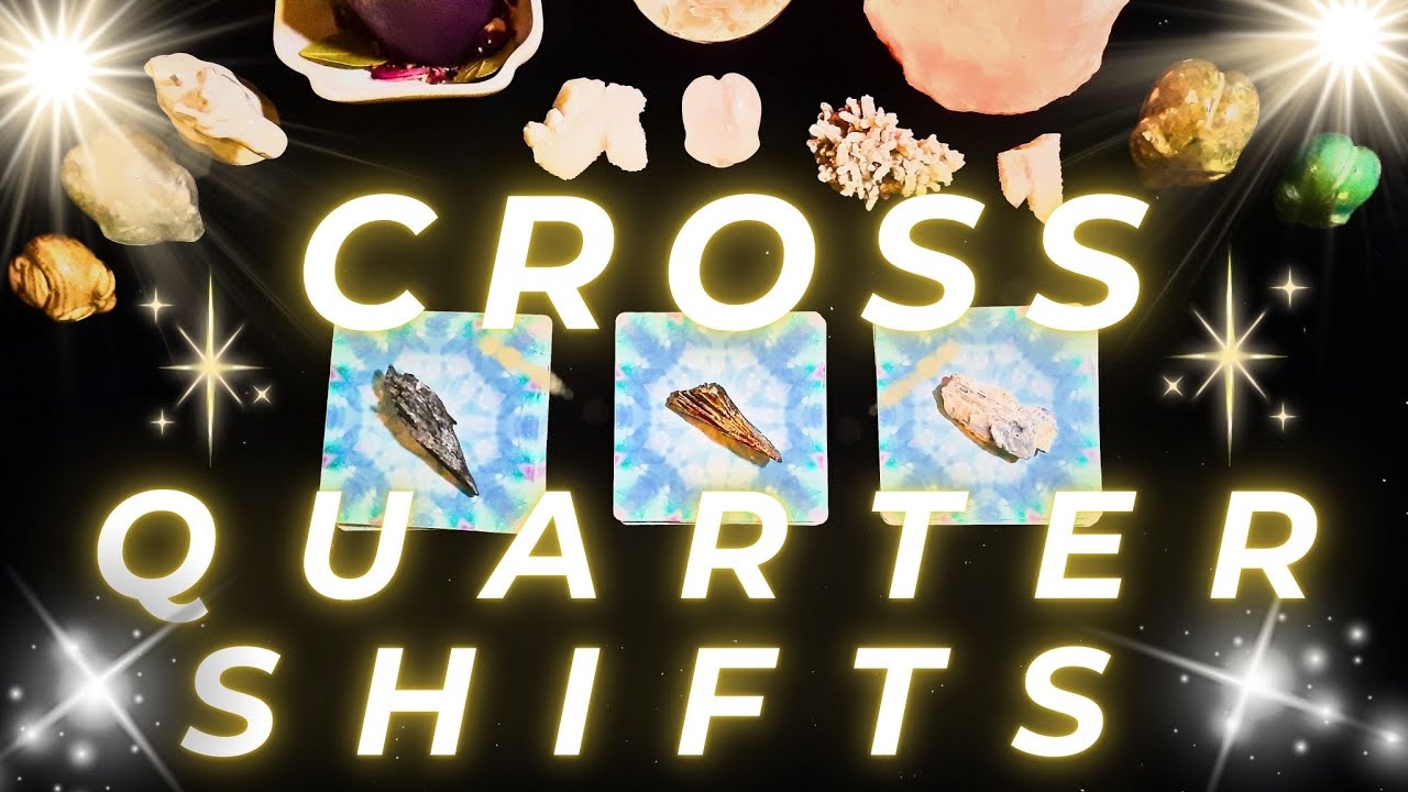 Cross Quarter Shifts ✨💫 Ascension Guidance for Next 6 Weeks 🌟 Pick A Card