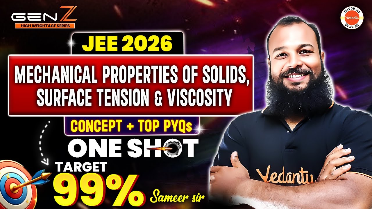 Mechanical Properties of Solids, Surface Tension & Viscosity | One Shot | JEE 2026 | Sameer Sir