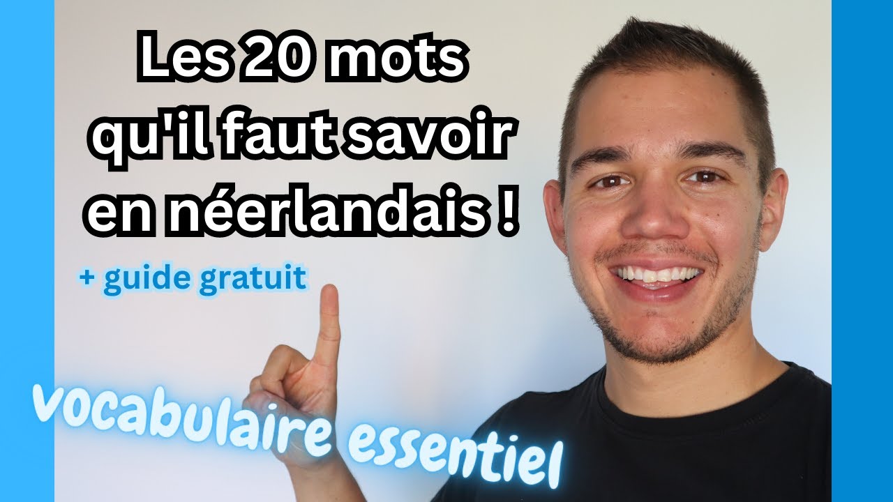 Les 20 mots les plus essentiels en néerlandais 🇧🇪🇳🇱 Vocabulaire important pour la survie + guide 📗