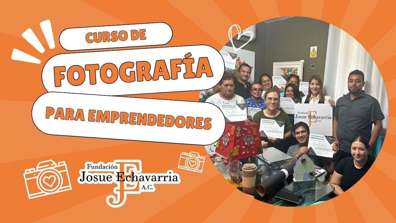 CURSO DE FOTOGRAF&Iacute;A B&Aacute;SICA PARA EMPRENDEDORES EN TAMPICO