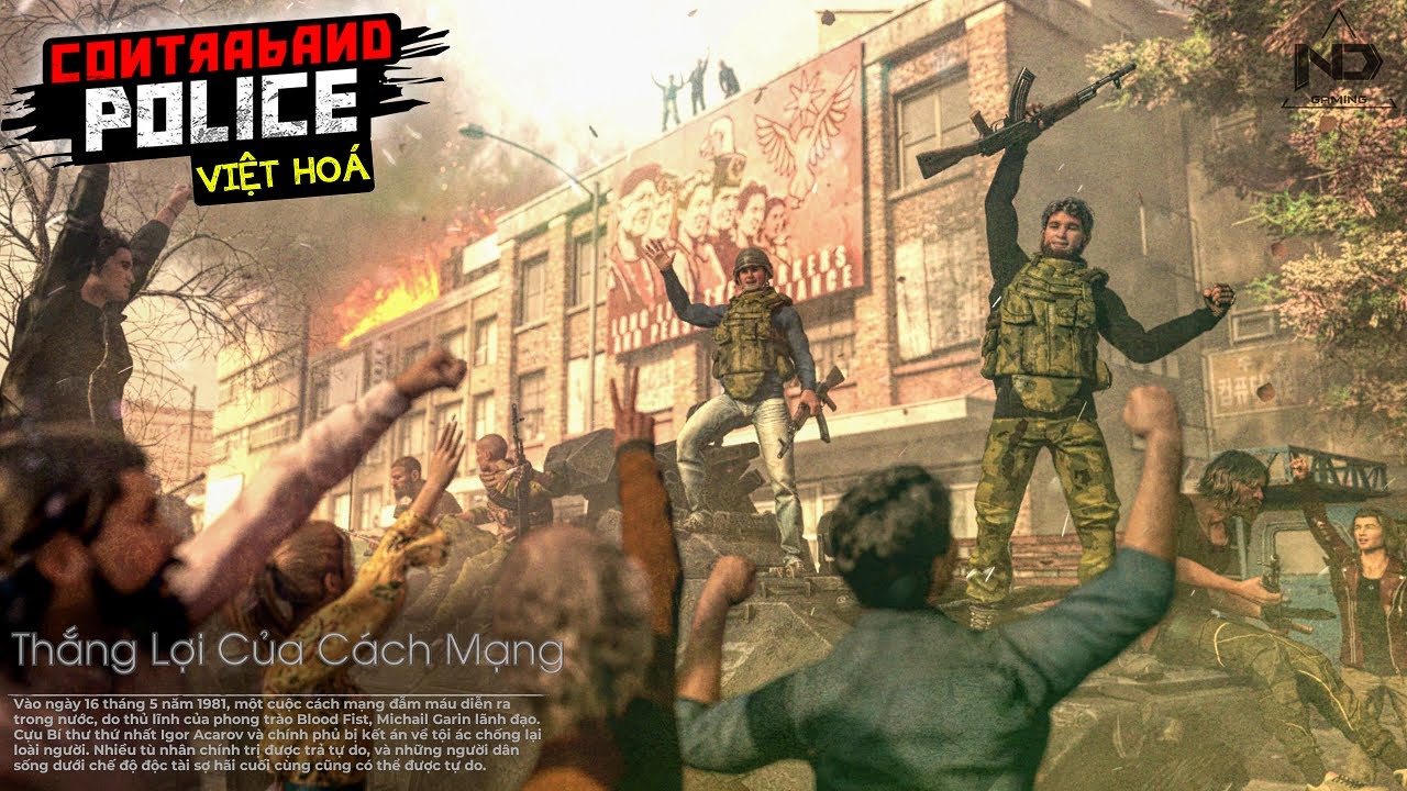 Contraband Police Việt Hoá (S1) #13 - Kết Thúc, Thắng Lợi Của Tự Do !!